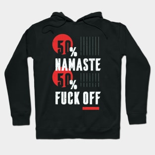 Namaste Fuck Off Hoodie